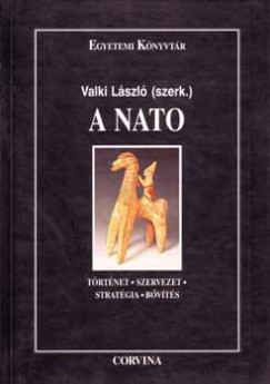 Valki Lszl   (Szerk.) - A NATO