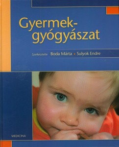 Boda Mrta   (Szerk.) - Sulyok Endre   (Szerk.) - Gyermekgygyszat