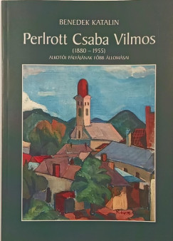Benedek Katalin - Perlrott Csaba Vilmos (1880-1955)
