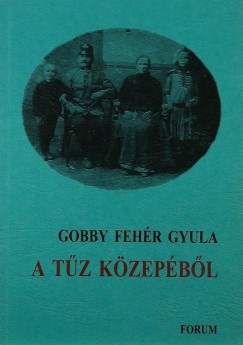Gobby Fehr Gyula - A tz kzepbl