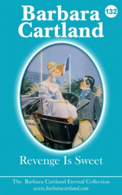 Barbara Cartland - Revenge Is Sweet