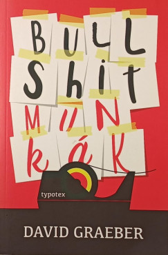 David Graeber - Bullshit munkák