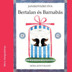 Janikovszky va - Roatis Andrea - Bertalan s Barnabs