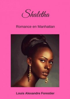Forestier Louis Alexandre - Shaletha - Romance en Manhattan