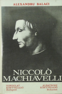 Alexandru Balaci - Niccolo Macchiavelli