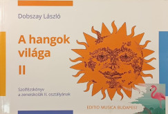 Dobszay László - A hangok világa II.