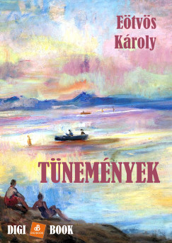Eötvös Károly - Tünemények