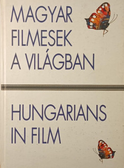 Gelencs�r G�bor - Magyar filmesek a vil�gban - Hungarians in Film