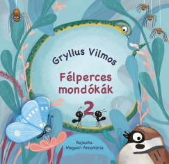 Gryllus Vilmos - Flperces mondkk 2.