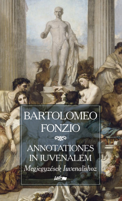 Bartolomeo Fonzio - Megjegyzések Iuvenalishoz