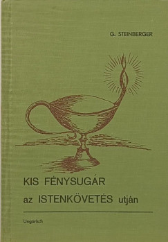 Georg Steinberger - Kis fnysugr az istenkvets tjn