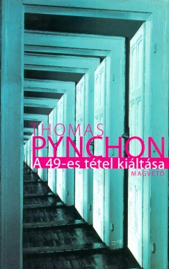 Thomas Pynchon - A 49-es ttel kiltsa