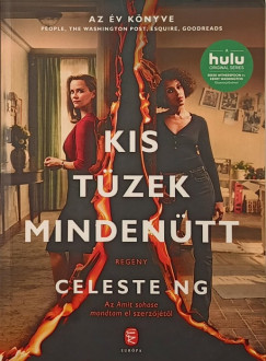 Celeste Ng - Kis t�zek minden�tt