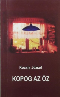 Kocsis Jzsef - Kopog az z