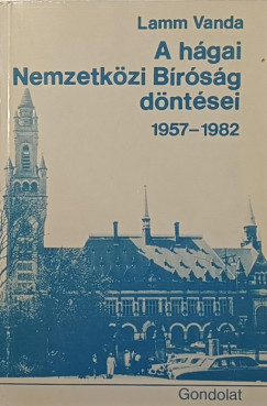 Dr. Lamm Vanda - A hágai Nemzetközi Bíróság döntései