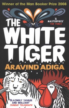 Aravnid Adiga - The White Tiger