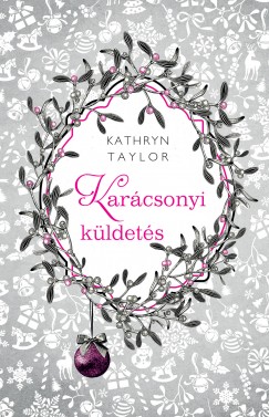 Kathryn Taylor - Karcsonyi kldets