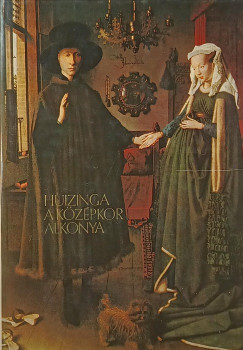 Johan Huizinga - A k�z�pkor alkonya