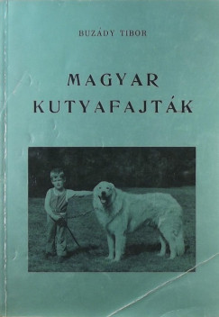 Buzády Tibor - Magyar kutyafajták