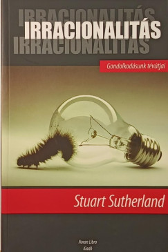 Stuart Sutherland - Irracionalitás