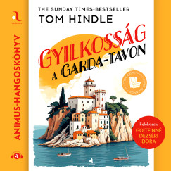 Tom Hindle - Gyilkoss�g a Garda-tavon