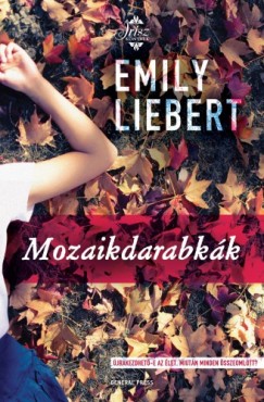 Liebert Emily - Emily Liebert - Mozaikdarabkk