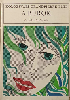Kolozsvári Grandpierre Emil - A burok