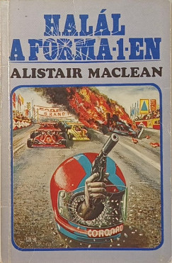 Alistair Maclean - Halál a Forma-1-en