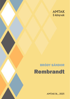 Bródy Sándor - Rembrandt