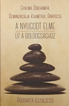 Gyalwa Dokhampa - A nyugodt elme