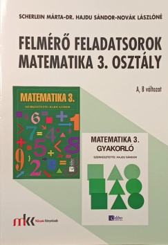 Dr. Hajdu Sndor - Novk Lszln - Scherlein Mrta - Felmr feladatsorok matematika 3. osztly (A, B vltozat)