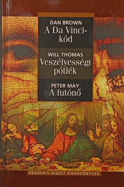 Dan Brown - Peter May - Will Thomas - A Da Vinci-kód - Veszélyességi pótlék - A futónő