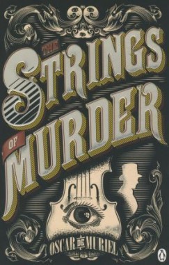 Oscar De Muriel - The Strings of Murder