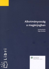 Saj Andrs   (Szerk.) - Alkotmnyossg a magnjogban
