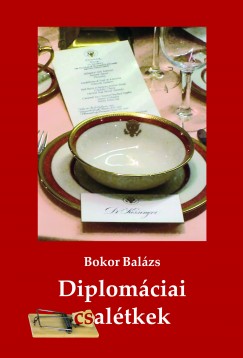 Bokor Balzs - Diplomciai csaltek