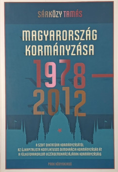 Dr. Srkzy Tams - Magyarorszg kormnyzsa 1978-2012