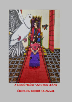 Vars�nyi J�zsef   (Szerk.) - A kisg�mb�s, Az okos le�ny