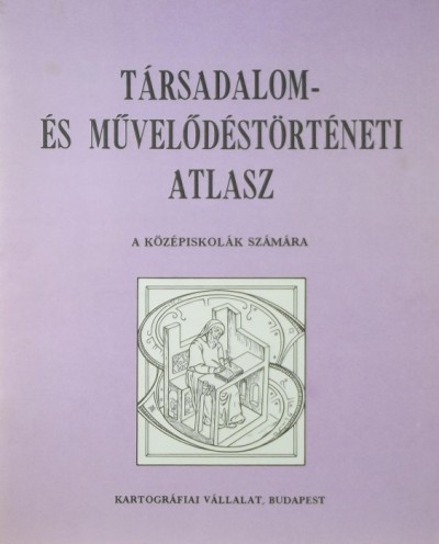 - Társadalom- és művelődéstörténeti atlasz