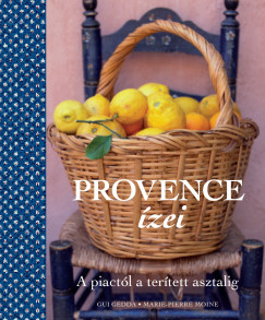 Gui Gedda - Marie-Pierre Moine - Provence ízei