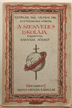 Dr. Keppler Pl Vilmos - A szenveds iskolja