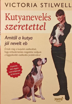 Victoria Stilwell - Kutyanevelés szeretettel