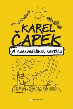 Karel apek - A szenvedelmes kertsz