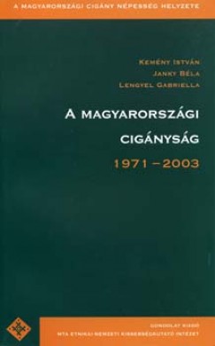 Jnky Bla - Kemny Istvn - Lengyel Gabriella - A magyarorszgi cignysg 1971-2003