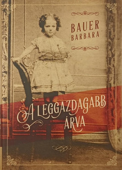 Bauer Barbara - A leggazdagabb �rva
