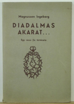 Ingeborg Magnussen - Diadalmas akarat...