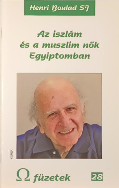 Henri P. Boulard - Az iszlm s a muszlim nk Egyiptomban