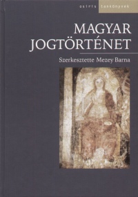 Mezey Barna - Magyar jogtrtnet