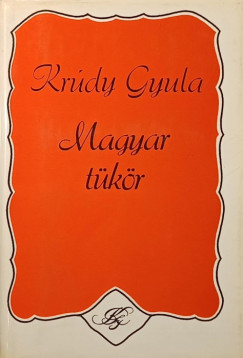 Krúdy Gyula - Magyar tükör