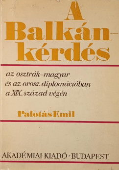 Palotás Emil - A Balkán-kérdés