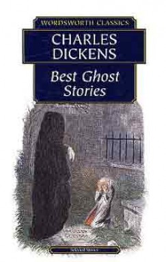 Charles Dickens - Best Ghost Stories